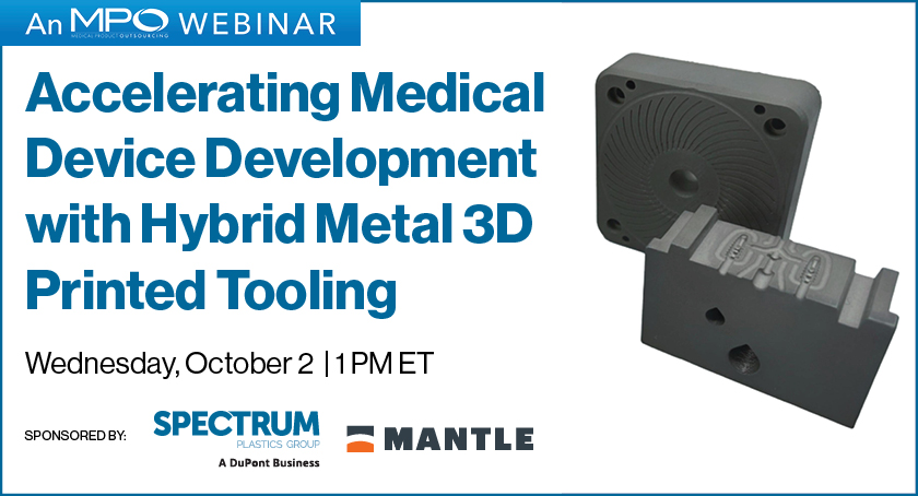 Accelerating Medical Device Development with Hybrid Metal 3D Printed Tooling